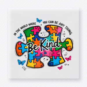 Be Kind puzzle globe activist and awareness DTF transfer with colorful autism-inspired pieces