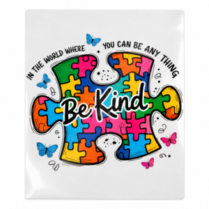 Be Kind puzzle piece Activist and Awareness UV Transfer with colorful autism-inspired design and butterflies