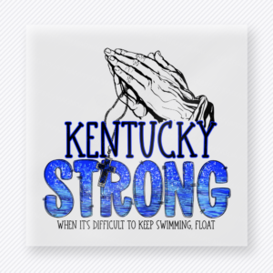 Kentucky Strong activist and awareness DTF transfer mockup with praying hands with blue Kentucky Strong lettering