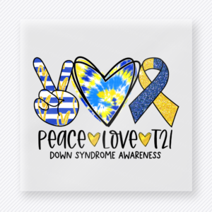 Peace Love T21 Blue Ribbon activist and awareness DTF transfer mockup with peace hand, heart, and blue ribbon for Down syndrome awareness
