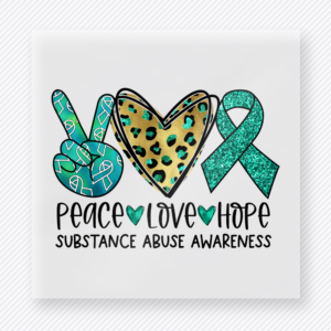 Peace Love Hope Substance Abuse Leopard Heart activist and awareness DTF transfer mockup with teal peace hand, leopard heart, and ribbon for substance abuse awareness
