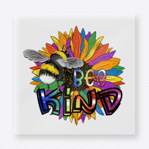 Bee Kind Sunflower activist and awareness DTF transfer mockup with bee and colorful sunflower with Bee Kind lettering