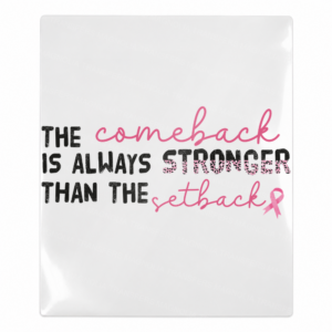 The Comeback Is Always Stronger Than the Setback Activist & Awareness UV Transfers