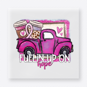 Fuelin Up On Hope Pink Truck Activist & Awareness DTF transfer mockup