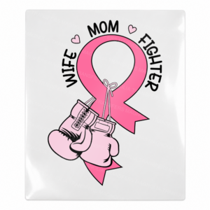 Wife Mom Fighter Ribbon Activist & Awareness UV Transfers