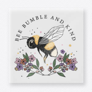 Bee Bumble And Kind bumblebee animals and pets DTF transfer with florals