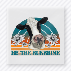 Be the Sunshine Cow Animals & Pets DTF transfer mockup