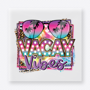 Vacay Vibes beach and summer DTF transfer with tropical sunglasses and palm trees