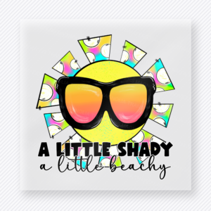 A Little Shady A Little Beachy Beach & Summer DTF transfer mockup