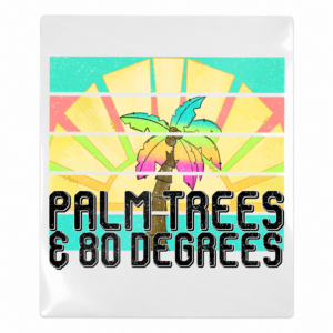 Palm Trees and 80 Degrees