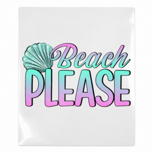 Beach Please Seashell Beach & Summer UV transfer design for hard surfaces