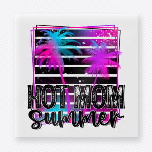 Hot Mom Summer Palms Beach & Summer DTF transfer mockup