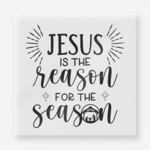 Jesus Is The Reason For The Season Black White Christmas DTF Transfers