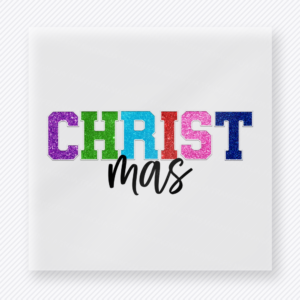 Christ Mas Christmas DTF transfer featuring colorful Christ Mas typography with script mas detail