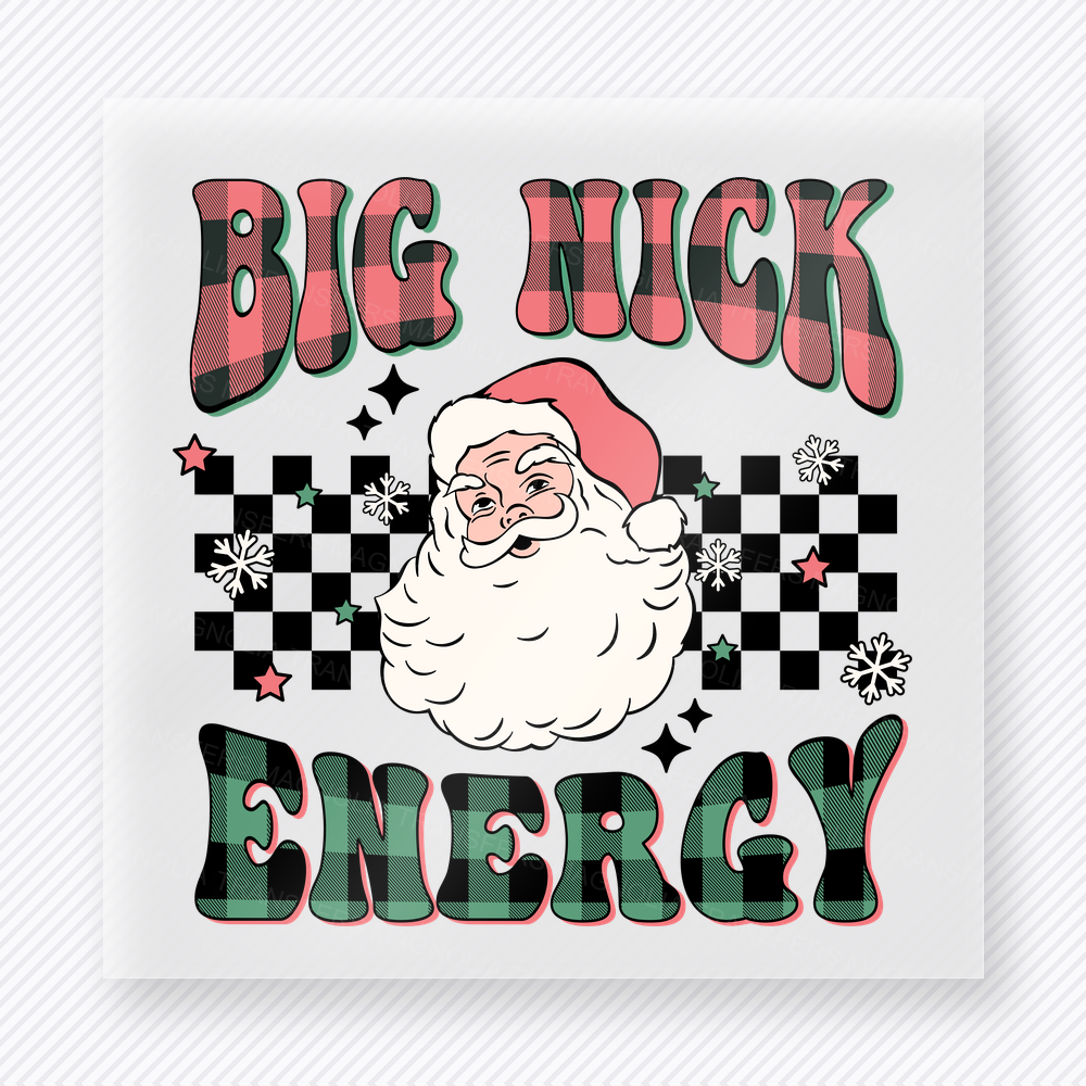 Big Nick Energy Bring Festive Christmas DTF Transfers