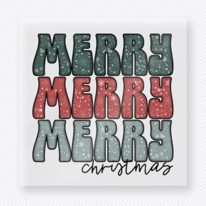Merry Merry Merry Christmas Stack Bring Festive Christmas DTF Transfers
