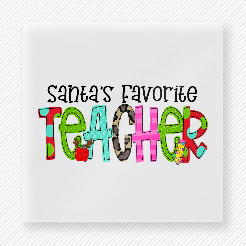 Santa's Favorite Teacher Bring Festive Christmas DTF Transfers