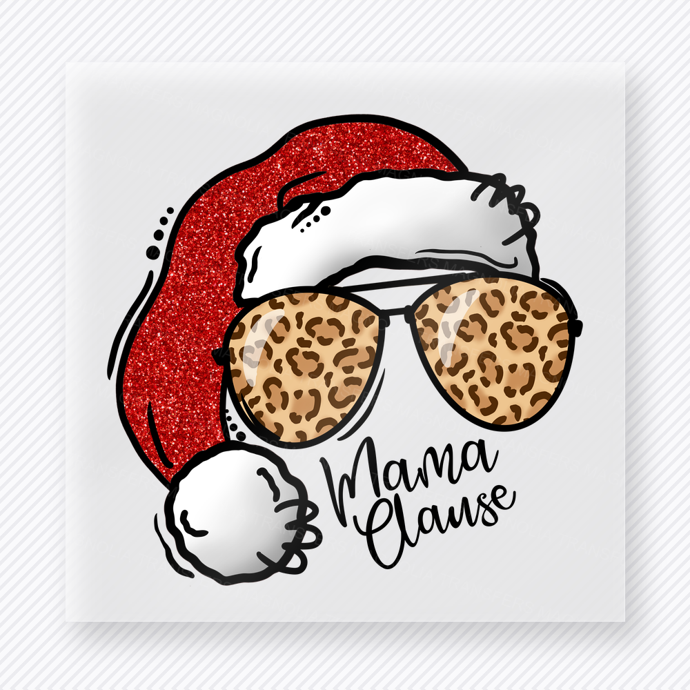 Mama Clause Leopard Santa Hat Christmas DTF transfer featuring Santa hat with leopard sunglasses and Mama Clause text