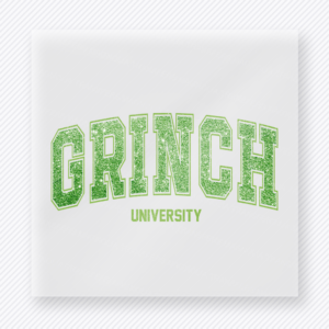 Grinch University Bring Festive Christmas DTF Transfers