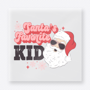Santa's Favorite Kid Pink Christmas DTF transfer featuring Santa face with sunglasses and pink Santa's Favorite Kid lettering