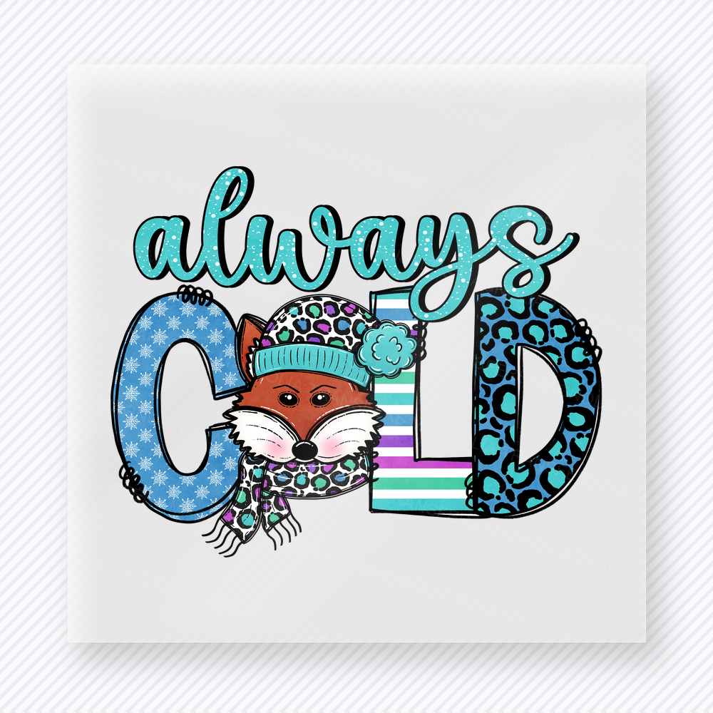 Always Cold Fox Bring Festive Christmas DTF Transfers