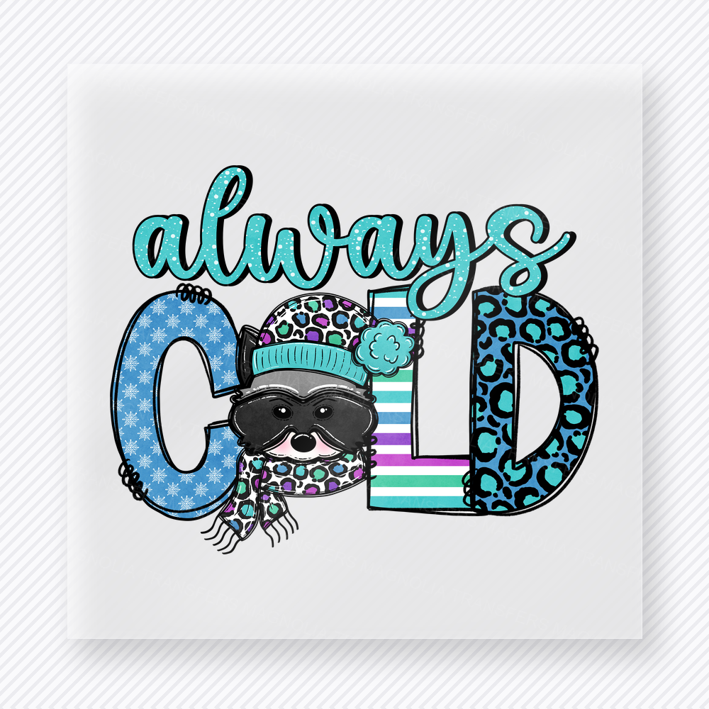 Always Cold Penguin Christmas DTF Transfers
