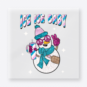 Ice Ice Baby Snowman Blue Christmas DTF transfer featuring cool snowman with sunglasses, drink, and Ice Ice Baby text