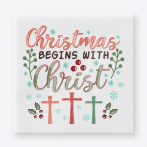 Christmas Begins With Christ Christmas DTF transfer featuring a faith-based Christmas design with cross details and Christmas begins with Christ lettering