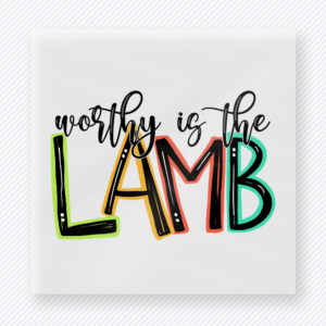 Worthy Is The Lamb Bring Festive Christmas DTF Transfers