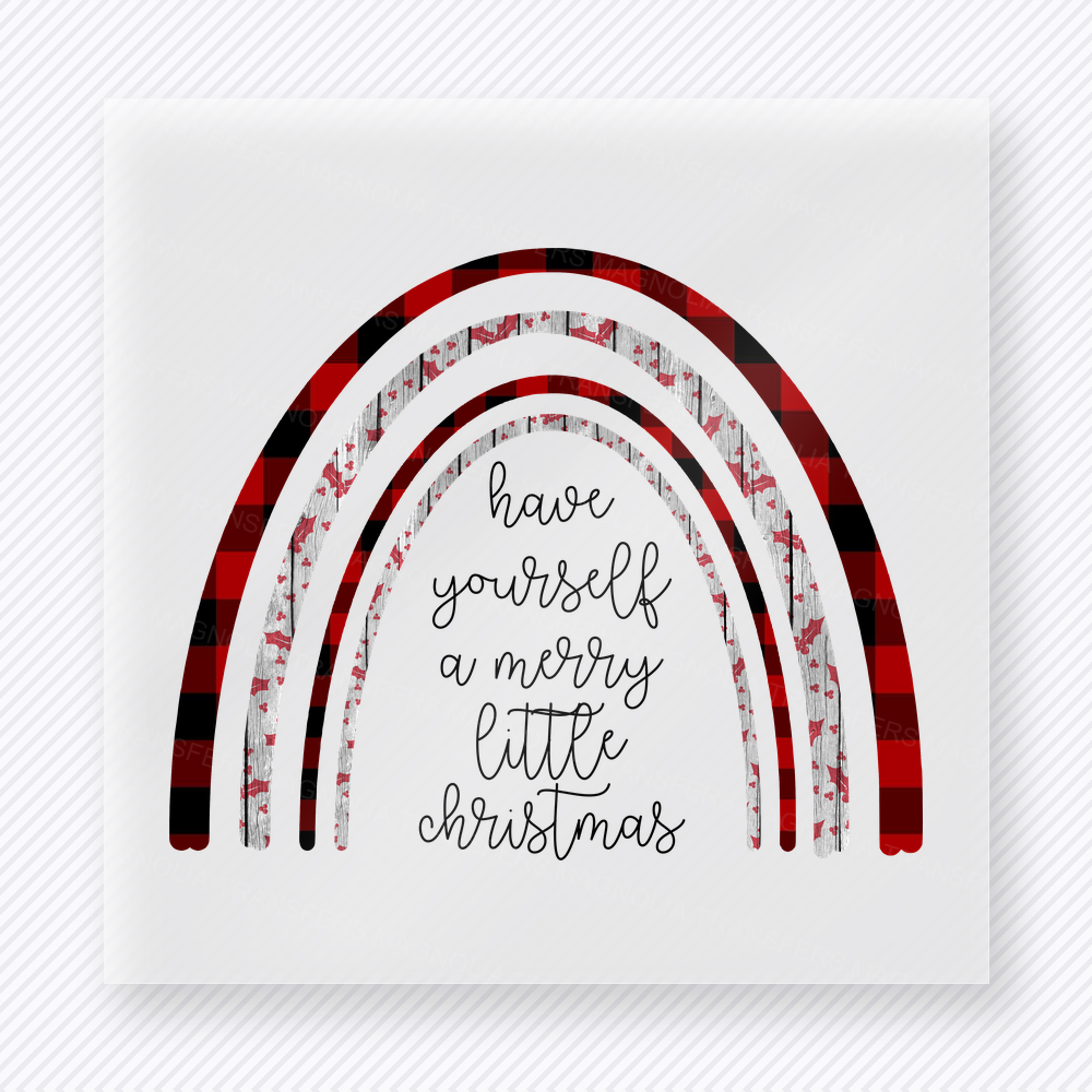 Have Yourself A Merry Little Christmas Rainbow Bring Festive Christmas DTF Transfers