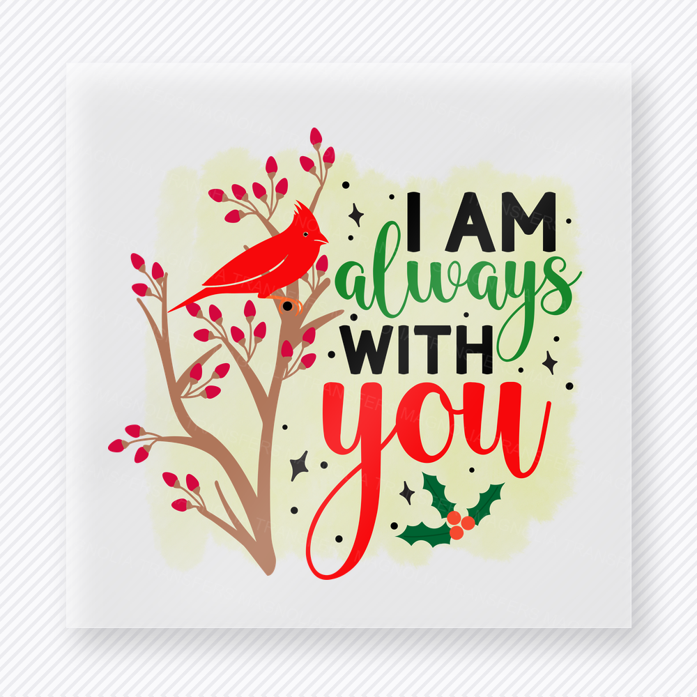 I Am Always With You Cardinal Christmas DTF Transfers