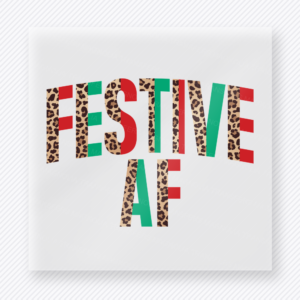 Festive AF Christmas DTF transfer with bold patterned lettering