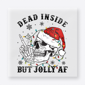 Dead Inside But Jolly AF Christmas DTF transfer with skull and Santa hat
