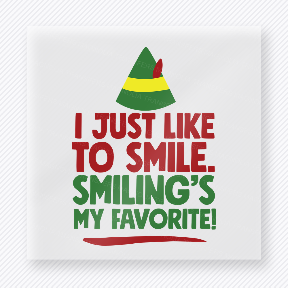 I Just Like to Smile Smilings My Favorite Christmas DTF transfer