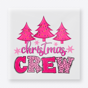 Christmas Crew Christmas DTF transfer with bright pink trees and festive lettering