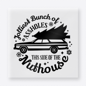 Jolliest Bunch of Assholes This Side of the Nuthouse Christmas DTF transfer with station wagon