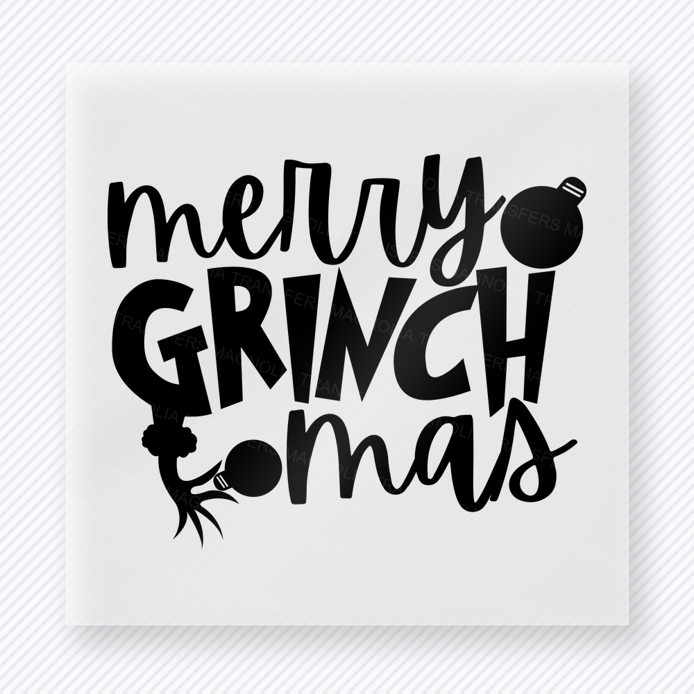 Merry Grinchmas Christmas DTF transfer with bold festive script lettering