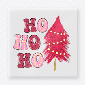 Ho Ho Ho Pink Trees Christmas DTF transfer with bright pink tree and festive lettering