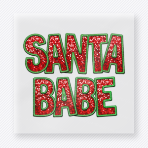 Santa Babe Christmas DTF transfer with red glitter-style lettering and green shadow