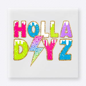 Holla Dayz Bright Lightning Christmas DTF transfer with Holla Dayz lettering with bright multicolor letters and a pink-blue holiday lightning bolt