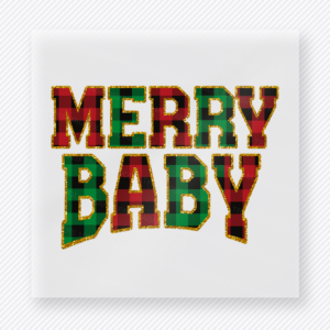 Merry Baby Plaid Christmas DTF transfer with Merry Baby wording in plaid varsity-style holiday lettering