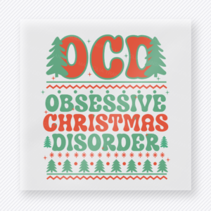 OCD Obsessive Christmas Disorder Christmas DTF transfer with OCD Obsessive Christmas Disorder lettering with retro trees, snowflakes, stars, and mint-red holiday colors