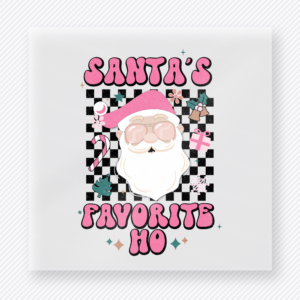 Santas Favorite Ho Christmas DTF transfer with Santas Favorite Ho lettering with Santa face, checker background, pink accents, and holly details