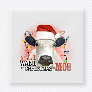 All I Want for Christmas Is Moo Christmas DTF transfer with All I Want for Christmas Is Moo lettering with a cow portrait, Santa hat, and Christmas lights