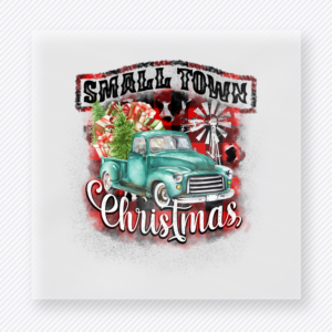 Small Town Christmas Teal Truck Christmas DTF transfer with Small Town Christmas lettering with a teal vintage truck, Christmas wreath, tree, and red winter accents