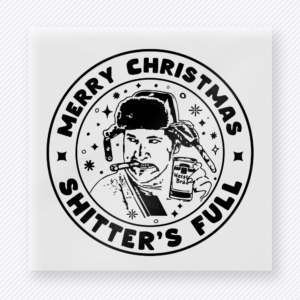 Merry Christmas Shitters Full Christmas DTF transfer with Merry Christmas Shitters Full stamp-style lettering with a black-and-white holiday movie-inspired portrait