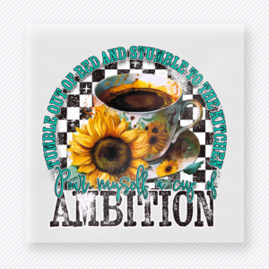 Ambition Coffee Sunflower DTF transfer mockup with ambition wording appears with a coffee cup, sunflower, checkerboard accents, and circular motivational text for a bright caffeine style.