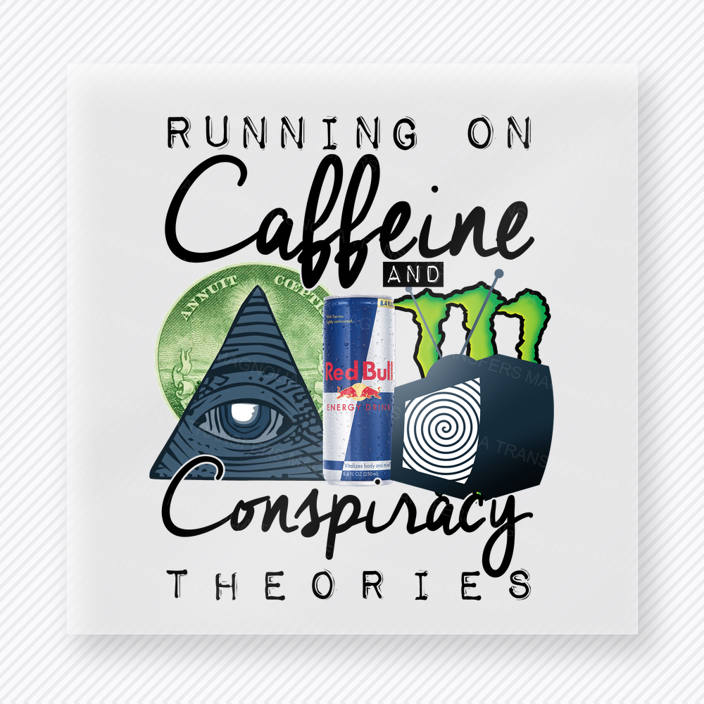 Running On Caffeine And Conspiracy Theories Energy Drinks DTF transfer mockup with running On Caffeine And Conspiracy Theories wording pairs with energy drink cans, moon, and all-seeing-eye graphic.