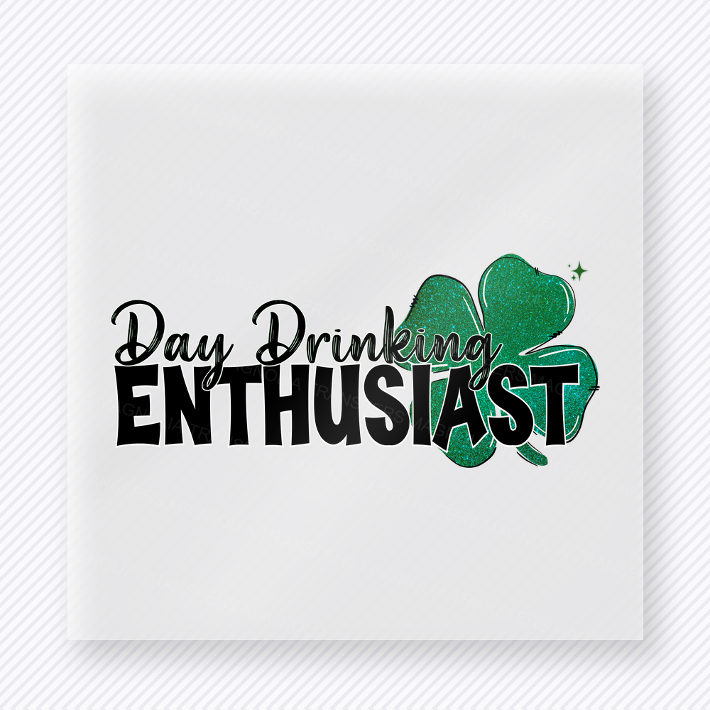 Day Drinking Enthusiast DTF transfer mockup with day Drinking Enthusiast wording pairs with a green clover for a simple playful beverage design.