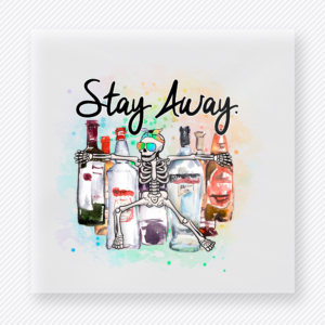 Stay Away Skeleton Bottles DTF transfer mockup with stay Away wording appears above a skeleton with colorful bottles and splatter accents for a playful beverage design.